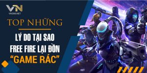 10. Top Nhung Ly Do Tai Sao Free Fire Lai Bi Don Game Rac