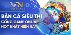 17. Ban Ca Sieu Thi Cong Game Online Hot Nhat Hien Nay