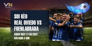 18. Soi keo Real Oviedo vs Fuenlabrada 03h30 ngay 27032022 Giai hang 3 Anh