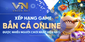 35. Xep Hang Game Ban Ca Online Duoc Nhieu Nguoi Choi Nhat Hien Nay.