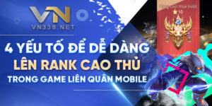 4 Yeu To De De Dang Len Rank Cao Thu Trong Game Lien Quan Mobile