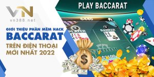 9. Gioi Thieu Phan Mem Hack Baccarat Tren Dien Thoai Moi Nhat 2022