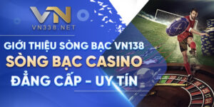 Gioi Thieu Song Bac VN138 – Song Bac Casino Dang Cap Uy Tin