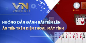 Huong Dan Danh Bai Tien Len An Tien Tren Dien Thoai May Tinh