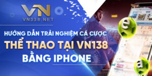 Huong Dan Trai Nghiem Ca Cuoc The Thao Tai VN138 Bang iPhone