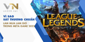Vi Sao Sat Thuong Chuan Lam Mua Lam Gio Trong Meta Game 2022