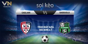 14. Soi keo Cagliari vs Sassuolo 17h30 ngay 1604 giai Serie A Y