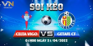 18. Soi keo Celta Vigo vs Getafe CF