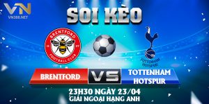 19. Soi keo Brentford vs Tottenham Hotspur