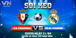 4. Soi Keo CA Osasuna Vs Real Madrid