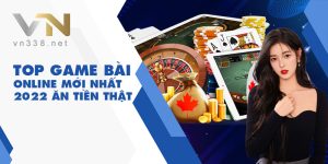 5Top Game Bai Online Moi Nhat 2022 An Tien That