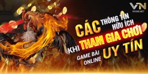 6. Cac Thong Tin Huu Ich Khi Tham Gia Choi Game Bai Online Uy Tin min