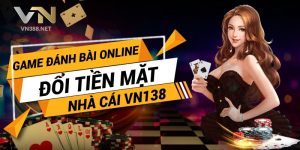6. Game Danh Bai Online Doi Tien Mat Nha Cai VN138 min min min min