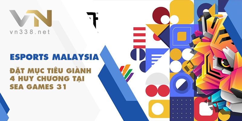 Esports Malaysia đặt mục tiêu giành 4 huy chương tại SEA Games 31