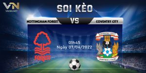 Soi Keo Nottingham Forest Vs Coventry City 01h45 Ngay 07042022