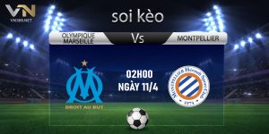 Soi Keo Olympique Marseille Vs Montpellier 02h00 Ngay 11.4