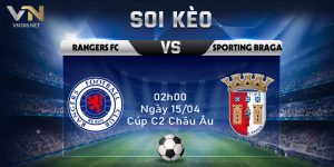 Soi Keo Rangers FC Vs Sporting Braga 02h00 Ngay 1504 Cup C2 Chau Au