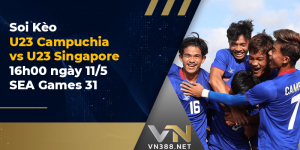 1.Soi Keo U23 Campuchia vs U23 Singapore 16h00 Ngay 11.05 Sea Games 31 min