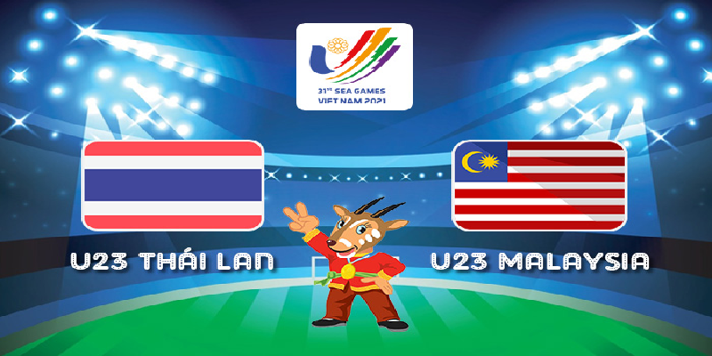 Nhận định trước trận U23 Thái Lan vs U23 Malaysia