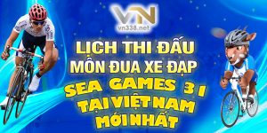 Lịch Thi Đấu Môn Đua Xe Đạp SEA Games 31 Tại Việt Nam Mới Nhất