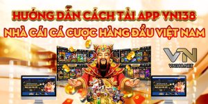 Huong Dan Cach Tai App VN138 Nha Cai Ca Cuoc Hang Dau Viet Nam