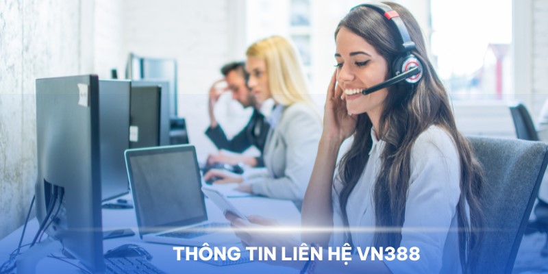 Đơn vị hỗ trợ liên hệ qua nhiều kênh khác nhau 